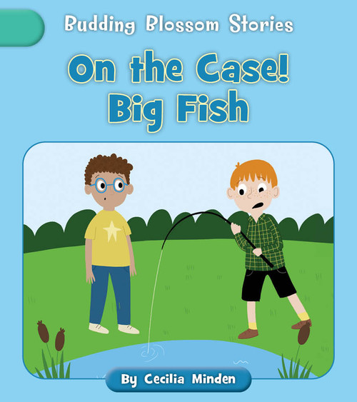 On the Case! Big Fish by Cecilia Minden, Becky Down, 9781668986912