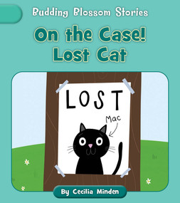 On the Case! Lost Cat by Cecilia Minden, Becky Down, 9781668986936