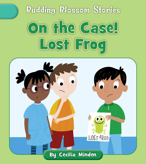 On the Case! Lost Frog by Cecilia Minden, Becky Down, 9781668986943
