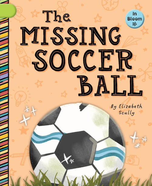 The Missing Soccer Ball by Elizabeth Scully, Makenzie McCarthy, 9781668987209