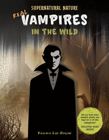 Real Vampires in the Wild by Stephanie Feldstein, 9781668988015