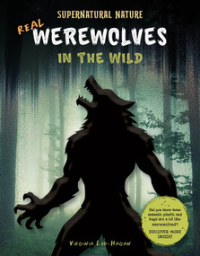 Real Werewolves in the Wild by Stephanie Feldstein, 9781668987995