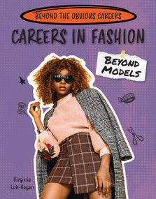 Careers in Fashion Beyond Models by Virginia Loh-Hagan, 9781668988824