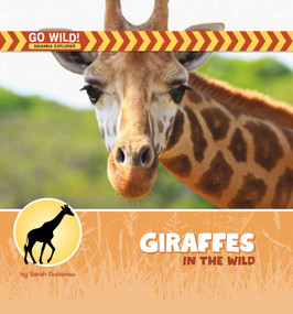 Giraffes in the Wild by Sarah Gudenau, 9781668988473