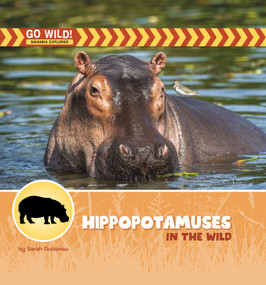Hippopotamuses in the Wild by Sarah Gudenau, 9781668988480