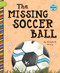 The Missing Soccer Ball by Elizabeth Scully, Makenzie McCarthy, 9781668988251