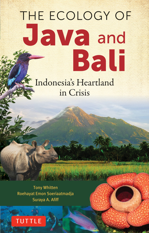 The Ecology of Java & Bali (Indonesia's Heartland in Crisis) by Anthony J. Whitten, Roehayat Emon Soeriaatmadja, Suraya A. Afiff, 9780804860420
