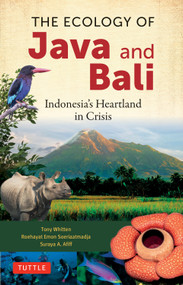 The Ecology of Java & Bali (Indonesia's Heartland in Crisis) by Anthony J. Whitten, Roehayat Emon Soeriaatmadja, Suraya A. Afiff, 9780804860420
