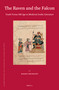 The Raven and the Falcon (Youth Versus Old Age in Medieval Arabic Literature) by Hasan Shuraydi, 9789004779808