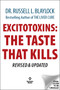 Excitotoxins (The Taste That Kills REVISED & UPDATED) by Russell L. Blaylock, 9781630063627