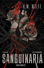 Sanguinaria (Edición cantos pintados) / Daggermouth (Sprayed Edges Edition) (Spanish Edition) by H.M. Wolfe, 9798890989819