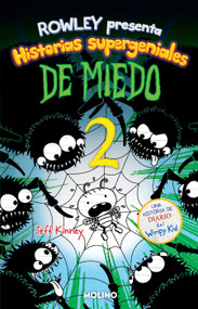 Diario de Rowley: Historias supergeniales de miedo 2 / Rowley Jeffersons Awesome Friendly Spooky Stories 2 (Spanish Edition) by Jeff Kinney, 9798890989802