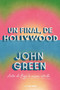 Un final, de Hollywood / Hollywood Ending (Spanish Edition) by John Green, 9798890989789