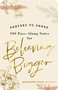 100 Pass-Along Notes for Believing Bigger (Prayers to Share (Shareable Messages of Encouragement with a Prayer, Scripture, and Inspirational Quote)) by Marshawn Evans Daniels, 9781648703034