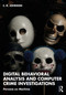 Digital Behavioral Analysis and Computer Crime Investigations (Persona ex Machina) by C.R. Johnson, 9781041137467