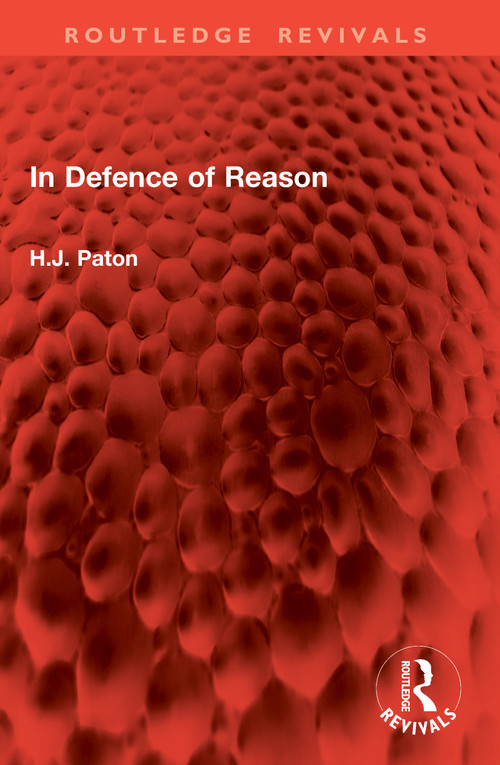 In Defence of Reason by H.J. Paton, 9781041074090