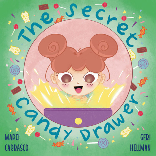 The Secret Candy Drawer (A Picture Book About Impulse Control) by Geri Hellman, Marci Carrasco, 9781639189755