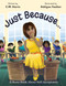 Just Because… (A Story Book About Self-Acceptance) by C.M. Harris, C.M. Harris, Ashlynn Feather, Ashlynn Feather, 9781733152426