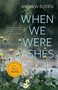 When We Were Ashes by Andrew Boden, 9781773103365