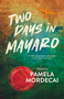 Two Days in Mayaro by Pamela Mordecai, 9781773104720