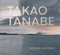 Takao Tanabe (Inside Passage | Passage intérieur) by Sherri Shinobu Kajiwara, 9781773104935