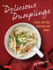 Delicious Dumplings (Gyoza, Dim Sum, Wontons and More!) by . edajun, 9784805321256