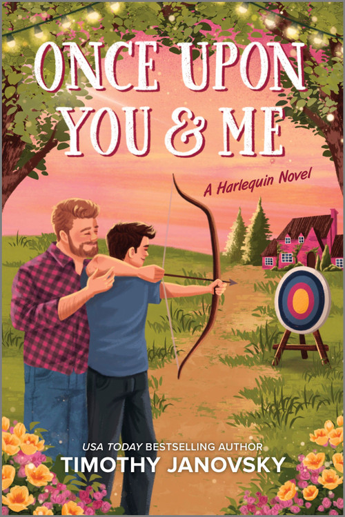 Once Upon You and Me (A Spicy Gay Age-Gap MM Romance) by Timothy Janovsky, 9781335574961