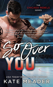 So Over You by Kate Meader, 9781668280263