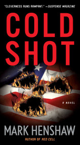 Cold Shot (A Novel) by Mark Henshaw, 9781668280355