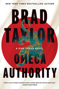 Omega Authority (A Pike Logan Novel) by Brad Taylor, 9780063433250