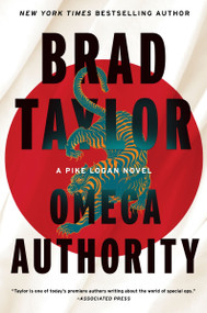 Omega Authority (A Pike Logan Novel) by Brad Taylor, 9780063433250