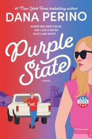 Purple State (A Novel) by Dana Perino, 9780063486577