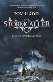 The Stormcaller by Tom Lloyd, 9780575079267