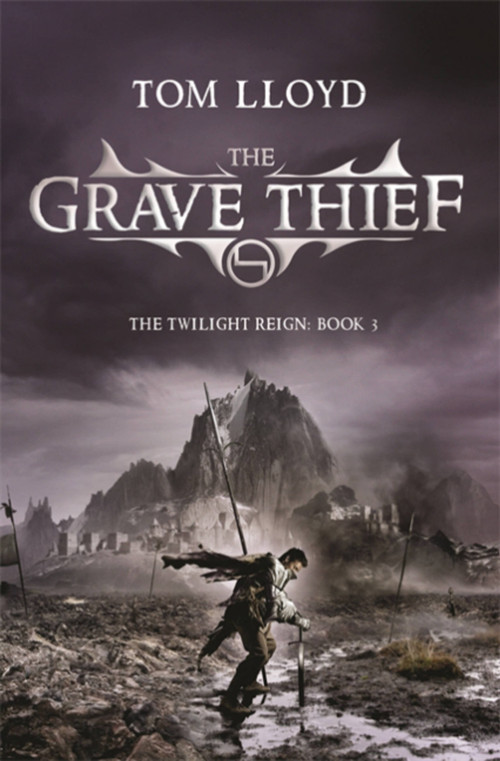 The Grave Thief by Tom Lloyd, 9780575084926