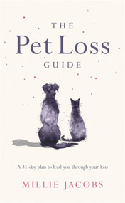 The Pet Loss Guide by Millie Jacobs, 9781409195924
