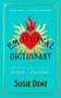 An Emotional Dictionary (Real Words for How You Feel, from Angst to Zwodder) by Susie Dent, 9781529379679
