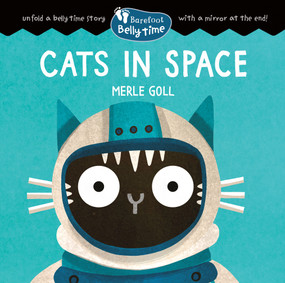 Barefoot Belly Time: Cats in Space by Merle Goll, 9798898593759