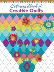 Coloring Book of Creative Quilts by Editors at Landauer Publishing, 9781935726807