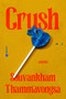 Crush (Stories) by Souvankham Thammavongsa, 9798217460175