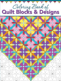 Coloring Book of Quilt Blocks & Designs by Editors at Landauer Publishing, 9781935726791