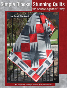 Simple Blocks, Stunning Quilts (the Square-agonals® Way) by Sandi Blackwell, 9781935726784