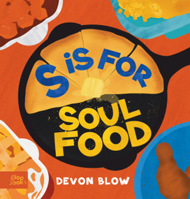 S is for Soul Food by Devon Blow, 9781962351393
