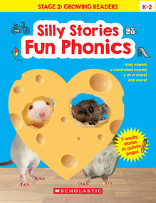 Silly Stories: Fun Phonics: Growing Readers (Long Vowels) by Scholastic, 9798225015169