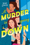 A Murder Is Going Down by Kate Emery, 9798217225637