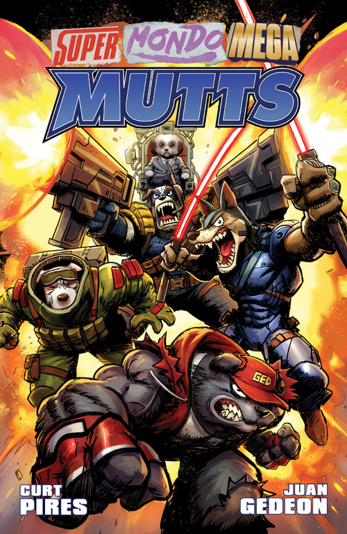 Super Mondo Mega Mutts Vol. 1 by Curt Pires, Juan Gedeon, 9798894884226