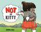 Not a Kitty by Andrea Zuill, 9798217235865