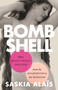 Bombshell (How Beauty Rules Our Lives from the Boardroom to the Bedroom) by Saskia Alaïs, 9780807019177