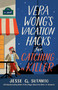 Vera Wong's Vacation Hacks for Catching a Killer by Jesse Q. Sutanto, 9798217192069