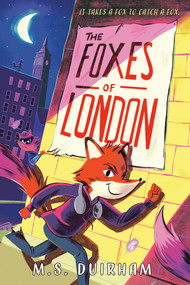 The Foxes of London by M.S. Duirham, Forrest Burdett, 9798217111015