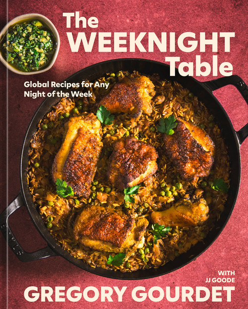 The Weeknight Table (Global Recipes for Any Night of the Week) by Gregory Gourdet, JJ Goode, 9780593836095